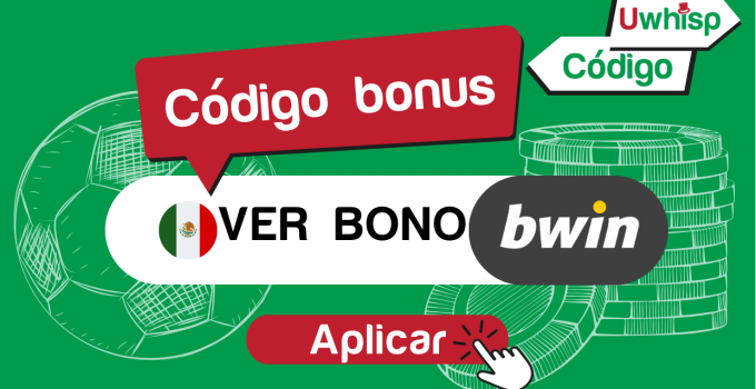 C&oacute;digo bono Bwin: Hasta $200mxn en 2025