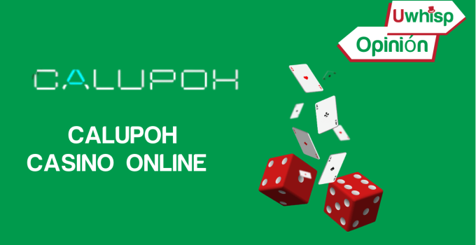 Calupoh casino online M&eacute;xico: Rese&ntilde;a y opiniones en 2025